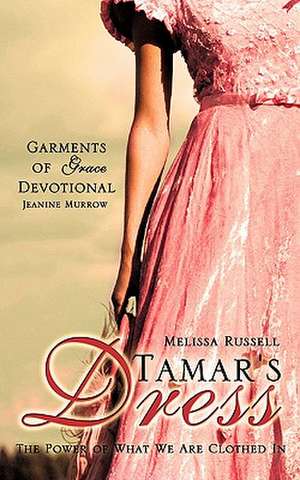 Tamar's Dress de Melissa Russell