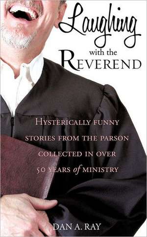 Laughing with the Reverend de Dan A. Ray