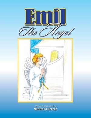 Emil the Angel de Marilyn Jo George