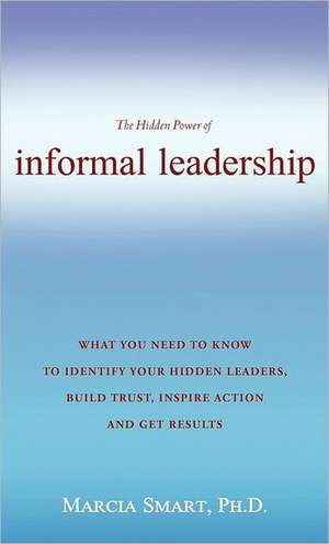 Informal Leadership de Ph. D. Marcia Smart