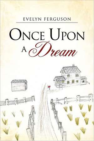 Once Upon a Dream de Evelyn Ferguson