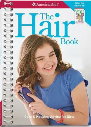 The Hair Book: Care & Keeping Advice for Girls de Mary Richards Beaumont