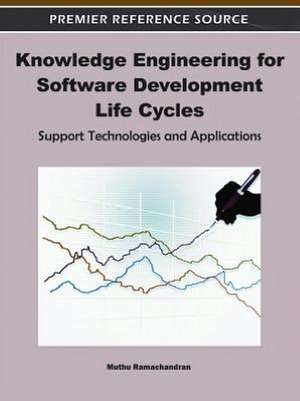 Knowledge Engineering for Software Development Life Cycles de Muthu Ramachandran