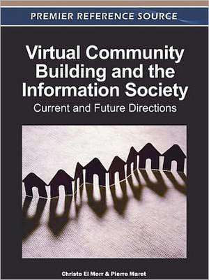 Virtual Community Building and the Information Society de Christo El Morr