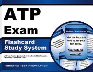 Atp Exam Flashcard Study System: Atp Test Practice Questions and Review for the Resna Assistive Technology Professional Exam de Atp Exam Secrets Test Prep Team