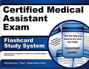 Certified Medical Assistant Exam Flashcard Study System: CMA Test Practice Questions and Review for the Certified Medical Assistant Exam de CMA Exam Secrets Test Prep Team