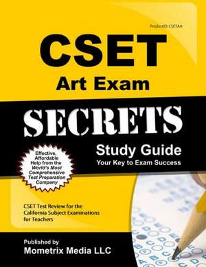 CSET Art Exam Secrets Study Guide: CSET Test Review for the California Subject Examinations for Teachers de Mometrix Media LLC