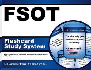 Fsot Flashcard Study System: Fsot Exam Practice Questions and Review for the Foreign Service Officer Test de Fsot Exam Secrets Test Prep Team