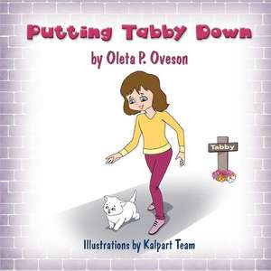 Putting Tabby Down de Oleta P. Oveson