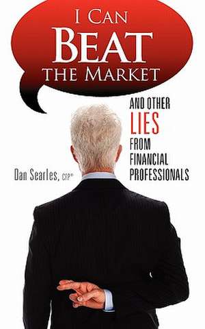 I Can Beat the Market de Cfp Dan Searles