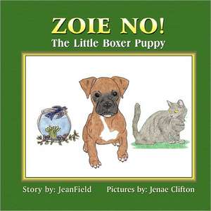 Zoie No! the Little Boxer Puppy de Jean Field