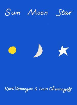 Sun Moon Star de Kurt Vonnegut