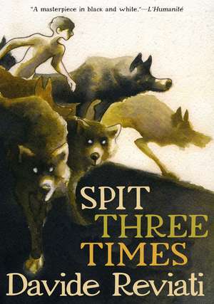 Spit Three Times de Davide Reviati