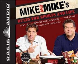 Mike and Mike's Rules for Sports and Life de Mike Greenberg