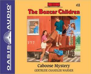 Caboose Mystery de Gertrude Chandler Warner