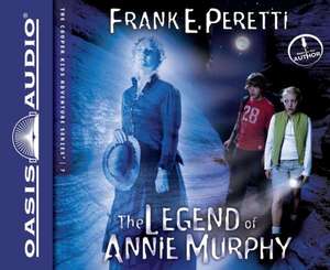 The Legend of Annie Murphy (Library Edition) de FRANK PERETTI