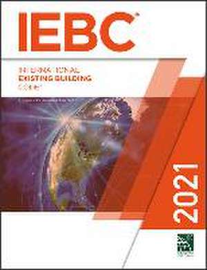 2021 International Existing Building Code de International Code Council