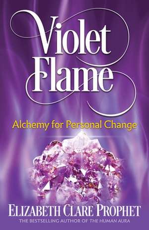 Violet Flame de Prophet, Elizabeth Clare