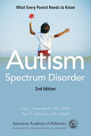 Autism Spectrum Disorder: What Every Parent Needs to Know de American Academy Of Pediatrics