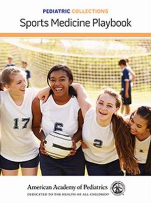 Sports Medicine Playbook de American Academy of Pediatrics