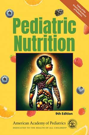 Pediatric Nutrition de Frank R Greer