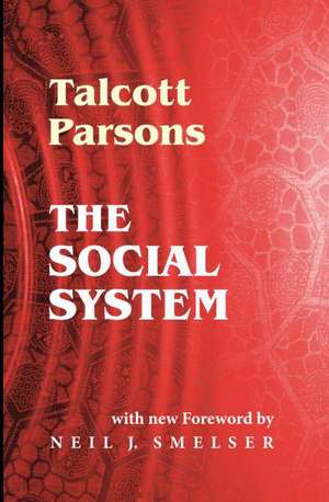 The Social System: On Our Law and Its Study de Talcott Parsons