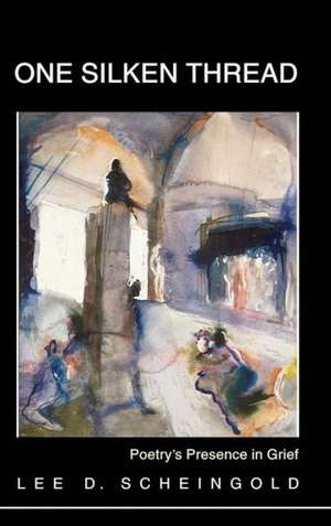 One Silken Thread de Lee D. Scheingold