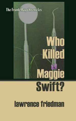 Who Killed Maggie Swift?: Local Authority and International Policy de Lawrence Friedman