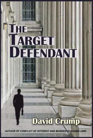 The Target Defendant: Lawyers, Doctors and Others de David Crump