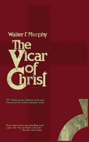 The Vicar of Christ de Walter F. Murphy