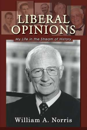 Liberal Opinions de William A. Norris