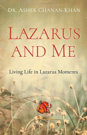 Lazarus and Me de Asher Chanan-Khan