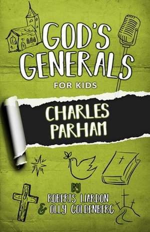 God's Generals for Kids-Volume 6 de Roberts Liardon