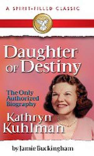 Daughter of Destiny de Jamie Buckingham