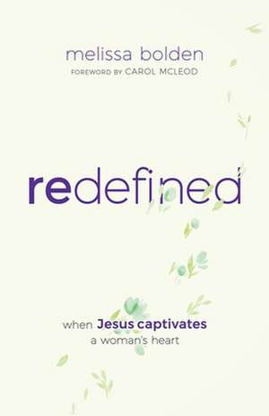 Redefined de Melissa Bolden