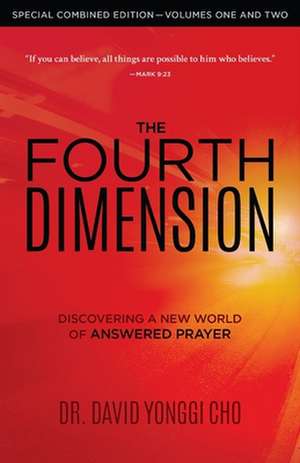 The Fourth Dimension de David Yonggi Cho