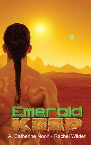 Emerald Keep de A. Catherine Noon