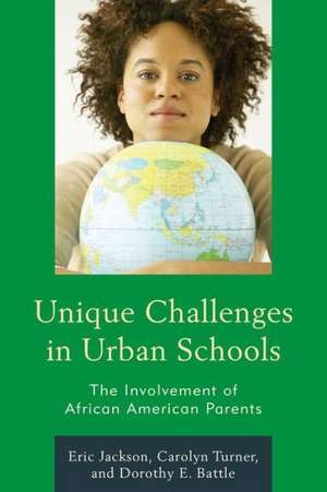 Unique Challenges in Urban Schools de Eric R. Jackson