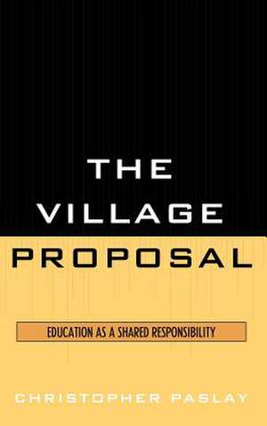 The Village Proposal de Christopher Paslay