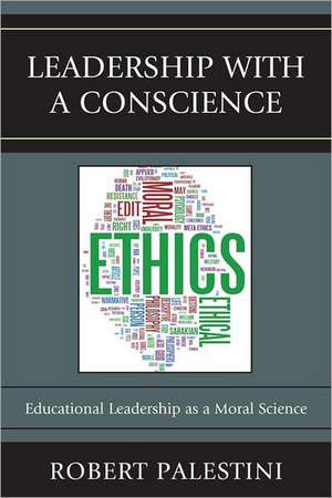 Leadership with a Conscience de Robert Palestini