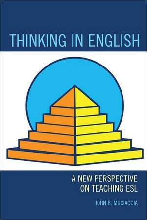 Thinking in English de John B. Muciaccia