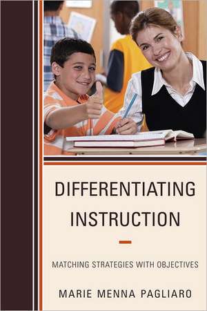 Differentiating Instruction de Marie Menna Pagliaro