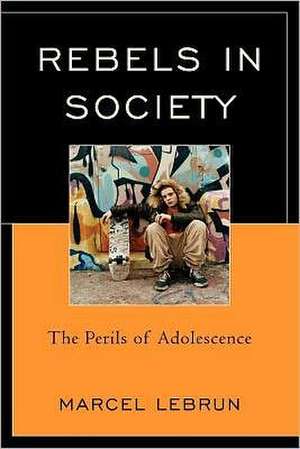 Rebels in Society de Marcel Lebrun