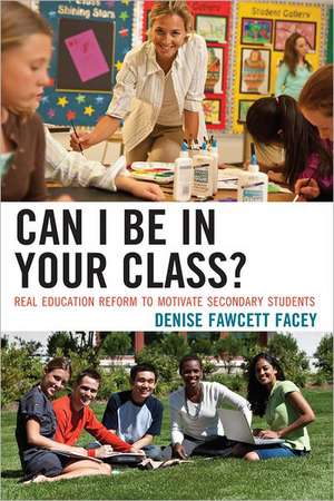 Can I Be in Your Class? de Denise Fawcett Facey