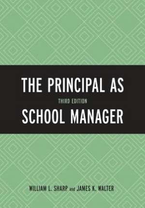 The Principal as School Manager de William L. Sharp