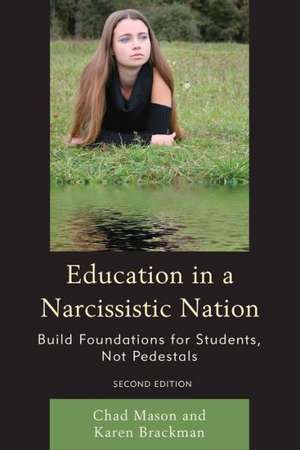 Education in a Narcissistic Nation de Karen Brackman