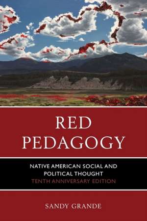 Red Pedagogy de Sandy Grande