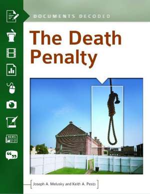 The Death Penalty: Documents Decoded de Joseph A. Melusky