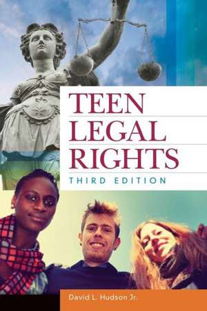 Teen Legal Rights de David L. Hudson Jr.