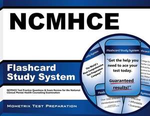 Ncmhce Flashcard Study System: Ncmhce Test Practice Questions and Exam Review for the National Clinical Mental Health Counseling Examination de Ncmhce Exam Secrets Test Prep Team